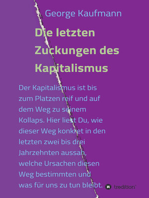 cover image of Die letzten Zuckungen des Kapitalismus